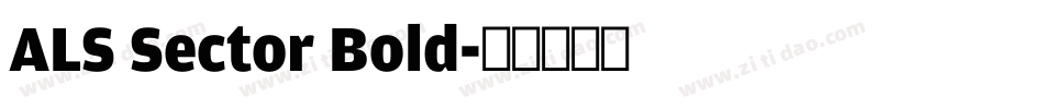 ALS Sector Bold字体转换